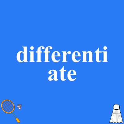 differentiate