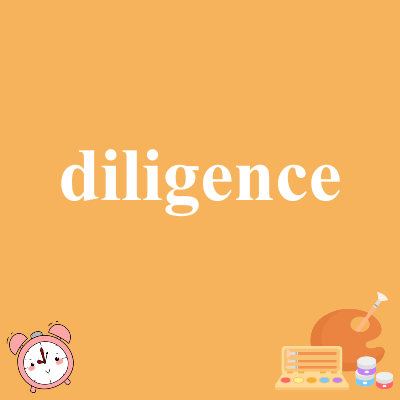 diligence