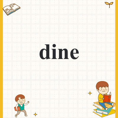 dine