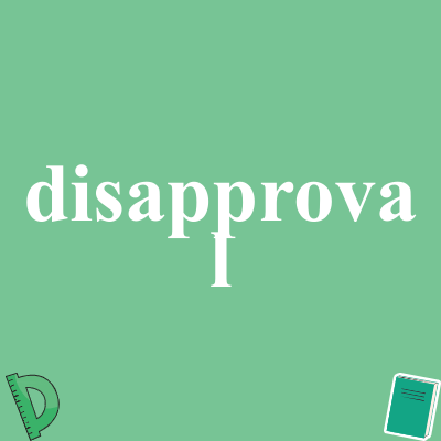 disapproval