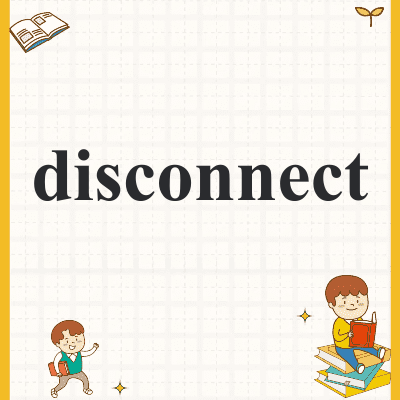 disconnect