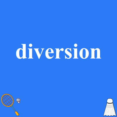 diversion