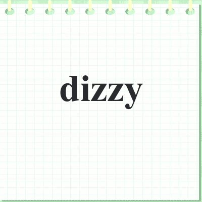 dizzy