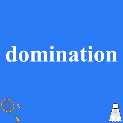 domination