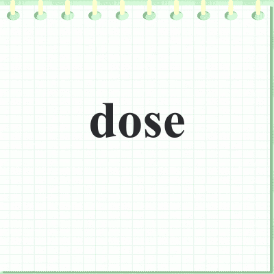 dose