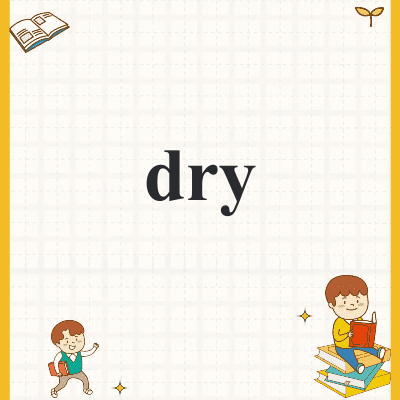 dry