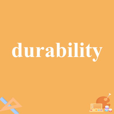 durability