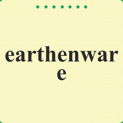 earthenware