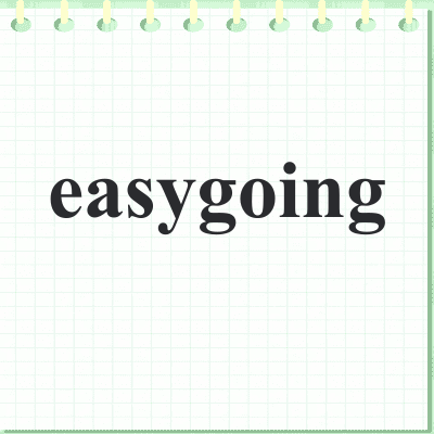 easygoing