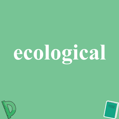 ecological