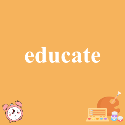 educate
