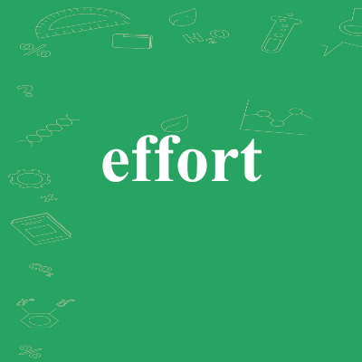 effort