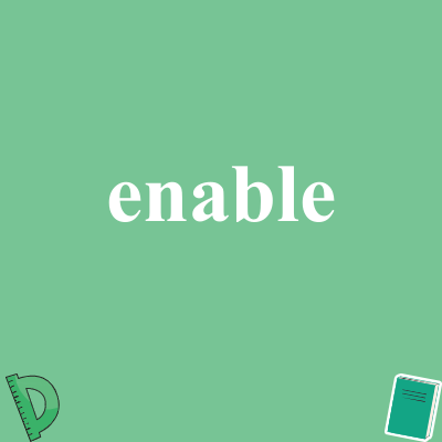 enable