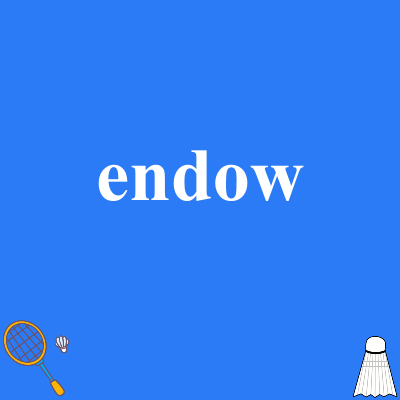 endow