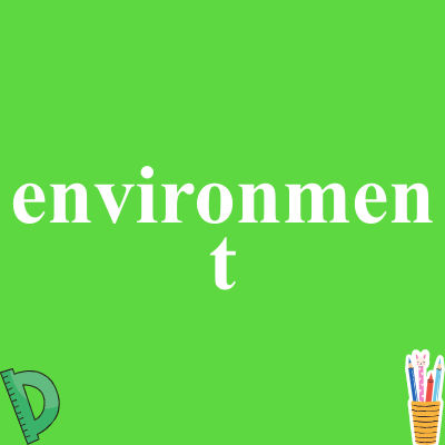 environment