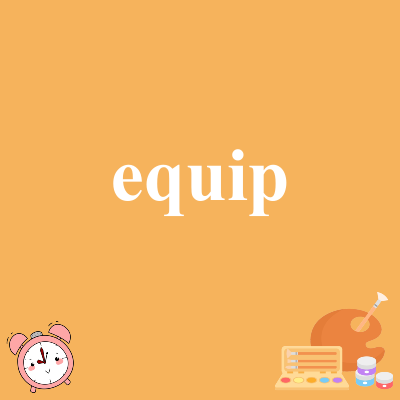 equip