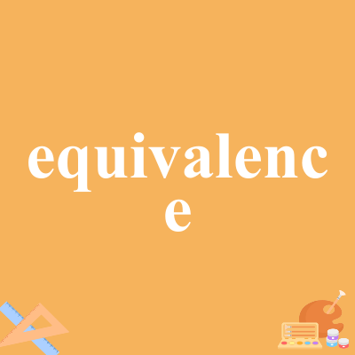 equivalence