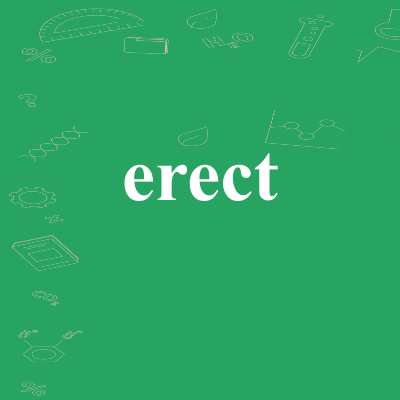 erect