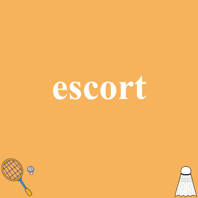 escort