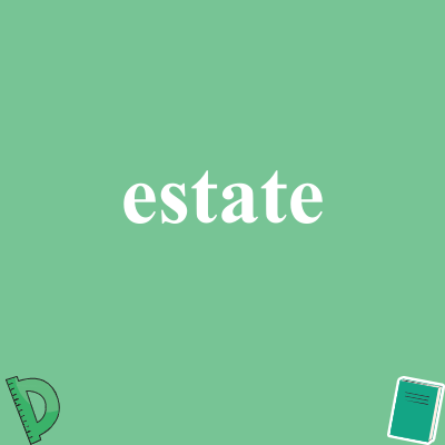 estate