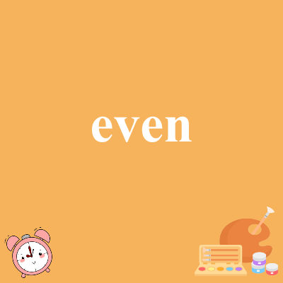 even