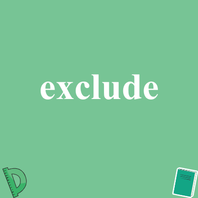 exclude