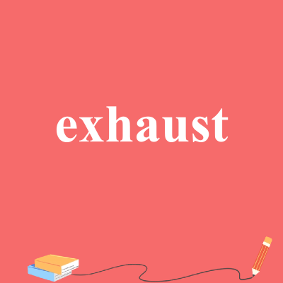 exhaust