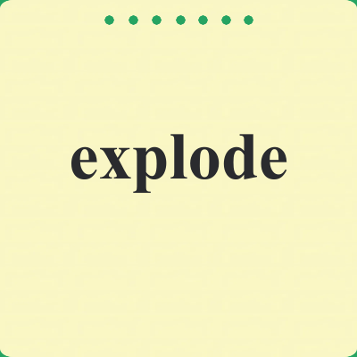 explode