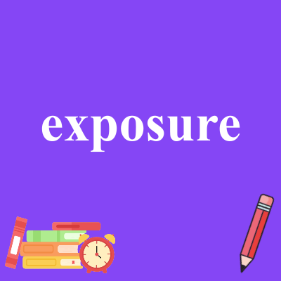 exposure