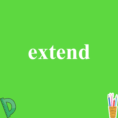 extend