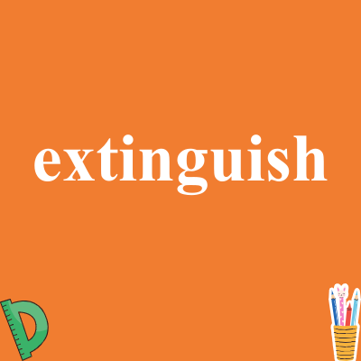 extinguish