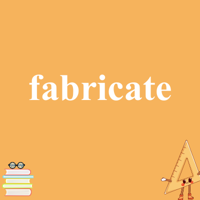 fabricate