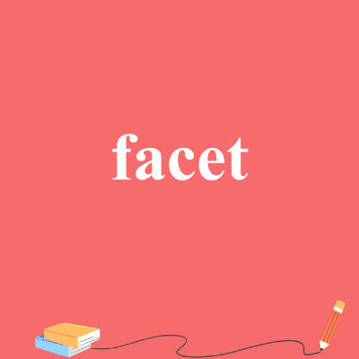 facet