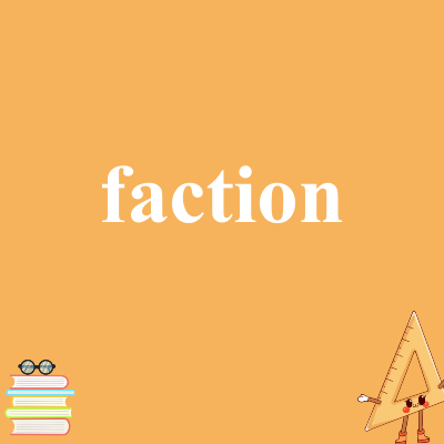 faction