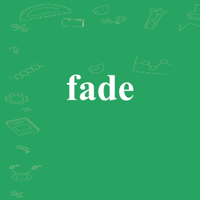 fade