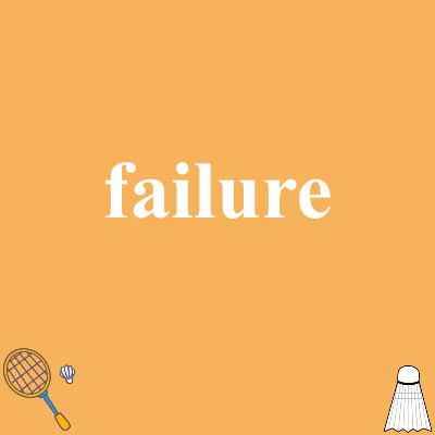 failure