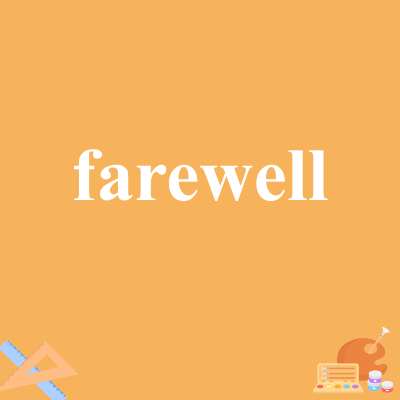 farewell