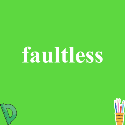 faultless