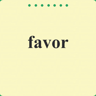 favor