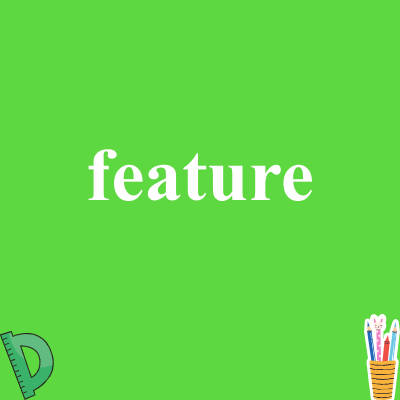 feature