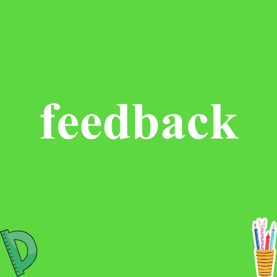 feedback