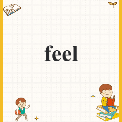 feel