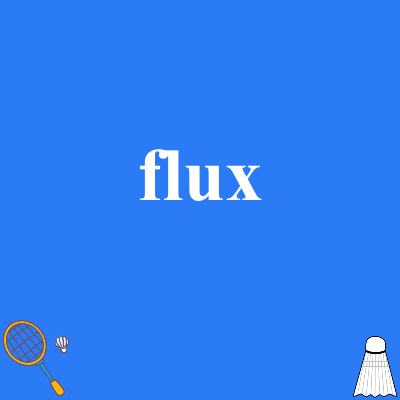 flux