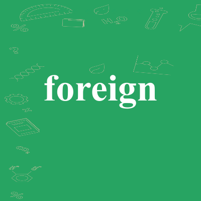foreign