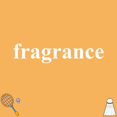 fragrance