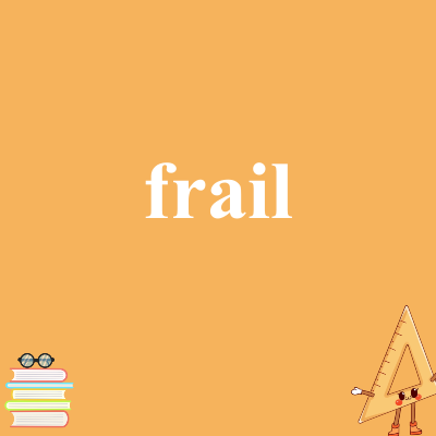 frail