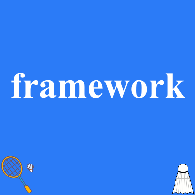 framework