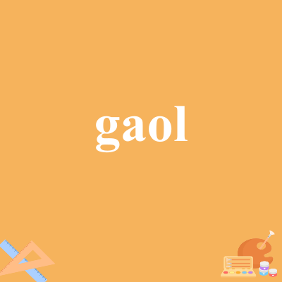 gaol