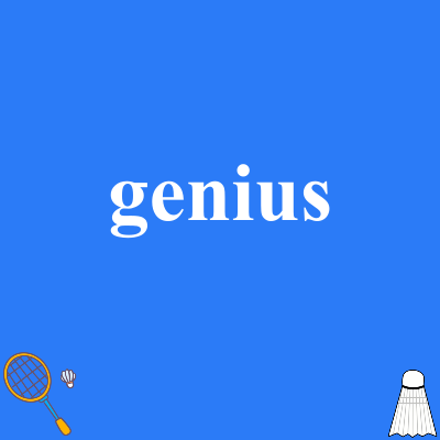 genius