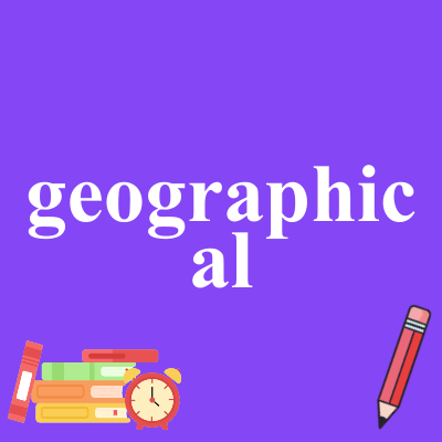 geographical